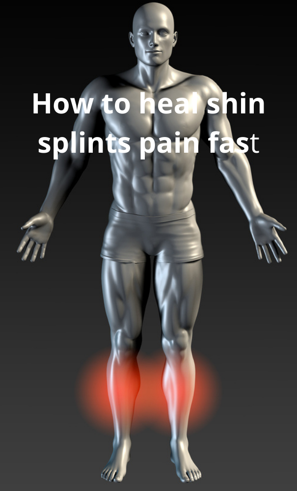 How to heal shin splints fast?