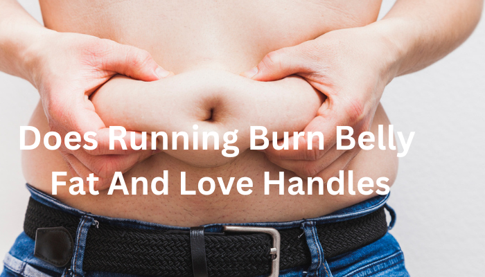 Burn Belly Fat and Love Handles